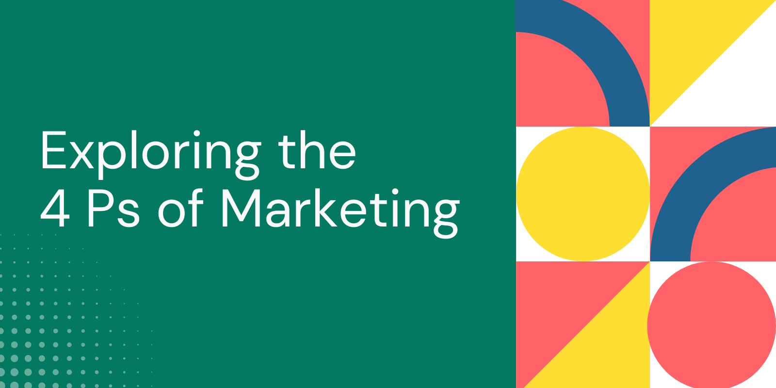Exploring the 4 Ps of Marketing